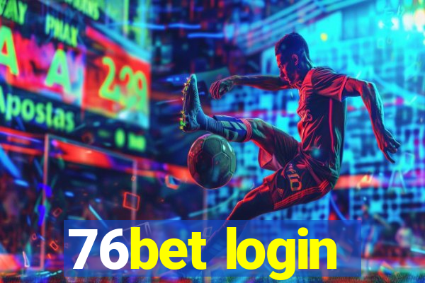 76bet login